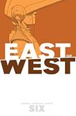 East of West 6 Volume Six