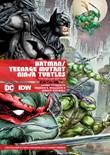 Batman/Teenage Mutant Ninja Turtles Batman/Teenage Mutant Ninja Turtles - the Deluxe Edition
