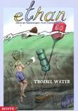 Ethan 1 Troebel Water