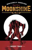 Moonshine 2 Misery Train