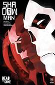 Shadowman (2018) 2 Dead and Gone