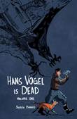 Hans Vogel is Dead 1 Volume 1
