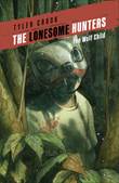 Lonesome Hunters, the The Wolf Child