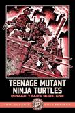 IDW Classic Collections / Teenage Mutant Ninja Turtles The Mirage Years 1984-1987