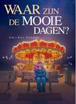 Waar zijn de mooie dagen? 2/2 Waar zijn de mooie dagen?