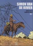Simon van de Rivier - Integraal 1 Kroniek van een toekomstige wereld, boek 1