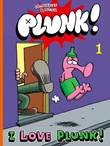 Plunk! 1 I love Plunk!