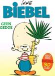 Biebel 30 Geen gedoe