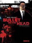 Bullet to the head - Integraal Bullet to the head