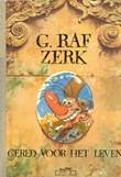 G. Raf Zerk - Luxe Gered voor het leven