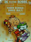 Kleine Robbe, de 14 Eigen schuld dikke bult!