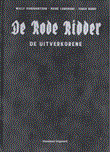 Rode Ridder, de 250 De uitverkorene