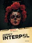 Agency Interpol 1 Mexico - La Muerte