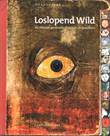 Geert de Weyer - diversen Loslopend wild