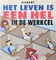 Dilbert 6 Het leven is een hel in de werkcel