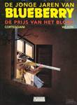 Jonge jaren van Blueberry 9 De prijs van het bloed