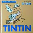 Kuifje - Diversen Tintin images en action - Les Actions