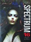 Spectrum 16 The Best in Contemporary Fantastic Art