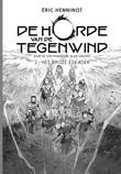 Horde van de Tegenwind, de 2 Het broze eskader