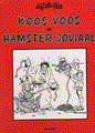 Koos Voos 1 - Koos Voos en Hamster Joviaal