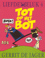 Liefde en geluk 4 - Tot op het bot