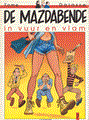 Mazdabende, de 7 - De Mazdabende in vuur en vlam