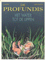 Profundis, de  1 - Het water tot de lippen