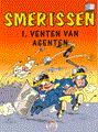 Smerissen 1 - Venten van agenten