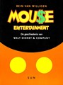 Mouse entertainment  - De geschiedenis van Walt Disney & Company