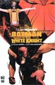 Batman: (Curse of the) White Knight  - Batman: Curse of the White Knight