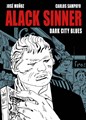 Alack Sinner - Integraal 2 - Dark city blues