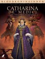 Bloedkoninginnen 18 / Catherina de' Medici 2 - De Vervloekte Koningin 2