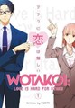 Wotakoi: Love Is Hard For Otaku 1 - Volume 1