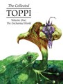 Collected Toppi, the 1 - Volume One: The Enchanted World