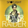 Spotlight (Storyworld)  - Spotlight - Tomb Raider