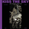 Kiss the Sky - Jimi Hendrix 1 - Kiss the Sky - Jimi Hendrix 1942-1970