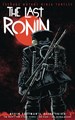 Teenage Mutant Ninja Turtles - The Last Ronin  - The Last Ronin