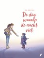 Dag waarop..., de 5 - Waarop de nacht viel