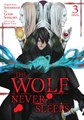 Wolf Never Sleeps, the 3 - Volume 3