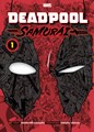 Deadpool: Samurai (NL) 1 - Deel 1