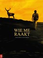 Wie me raakt  - Wie me raakt
