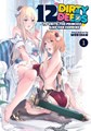 12 Dirty Deeds to Unite the Princess and Her Heroine 1 - Volume 1