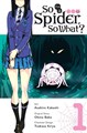 So I'm a Spider, So What? 1 - Volume 1