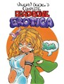 Vaughn Bodé  - Complete Deadbone Erotica