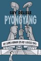 Guy Delisle  - Pyongyang: A Journey in North Korea