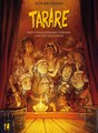 Tarare  - Het Ongelofelijke verhaal van een Veelvraat