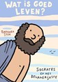 Barbara Stok - Collectie  - Wat is goed leven? - Socrates en het belanrijkste