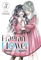 Fragrant Flower Blooms with Dignity, the 3 - Volume 3
