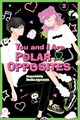 You and I Are Polar Opposites 2 - Volume 2