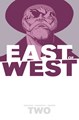 East of West 2 - Volume Two